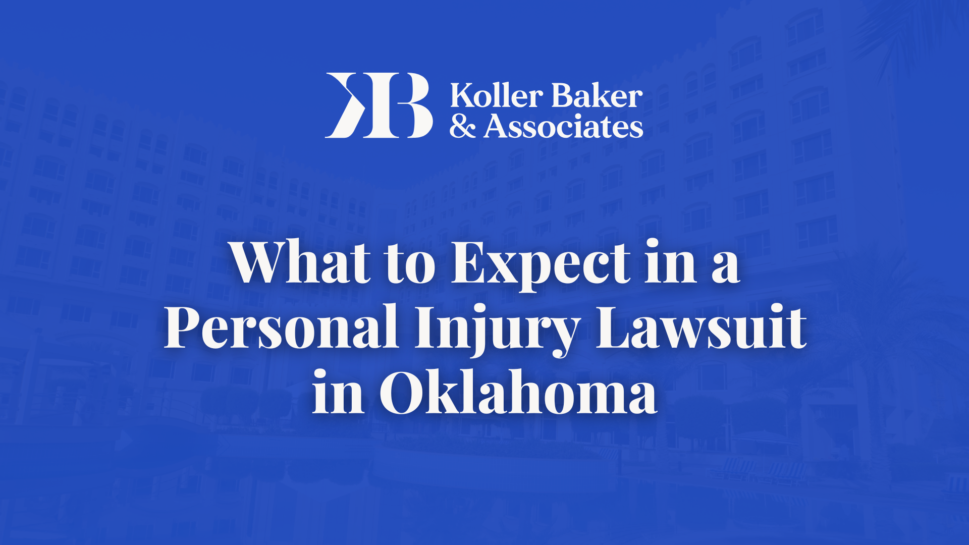 Personal Injury Lawsuit in Oklahoma - Koller Baker & Associates